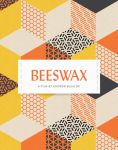 BEESWAX: Remastered Edition [blu-ray]