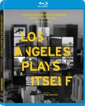 LOS ANGELES PLAYS ITSELF [blu-ray]