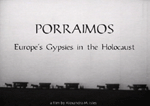PORRAIMOS: EUROPE'S GYPSIES IN THE HOLOCAUST
