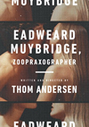 EADWEARD MUYBRIDGE, ZOOPRAXOGRAPHER